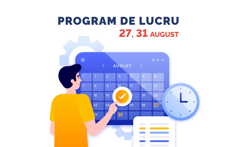Program de lucru 27, 31 august 2025